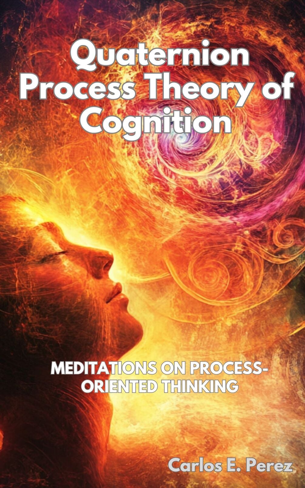 Cover of Quaternion Process Theory of Cognition